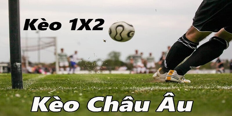 Kèo châu Âu