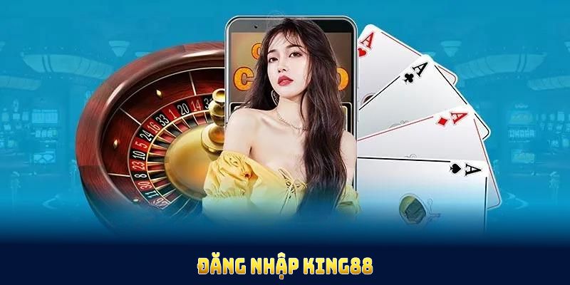 Đăng nhập King88