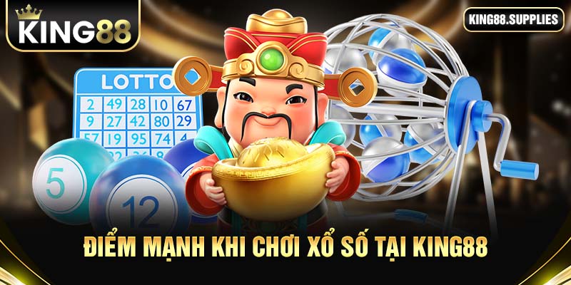 Điểm mạnh khi chơi xổ số tại King88