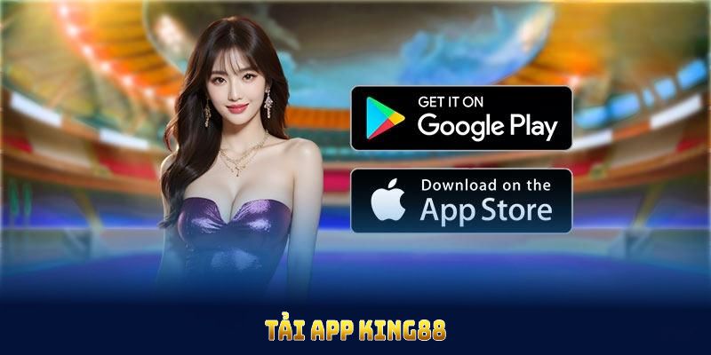 Tải app King88